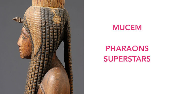 15-Pharaons superstars Mucem